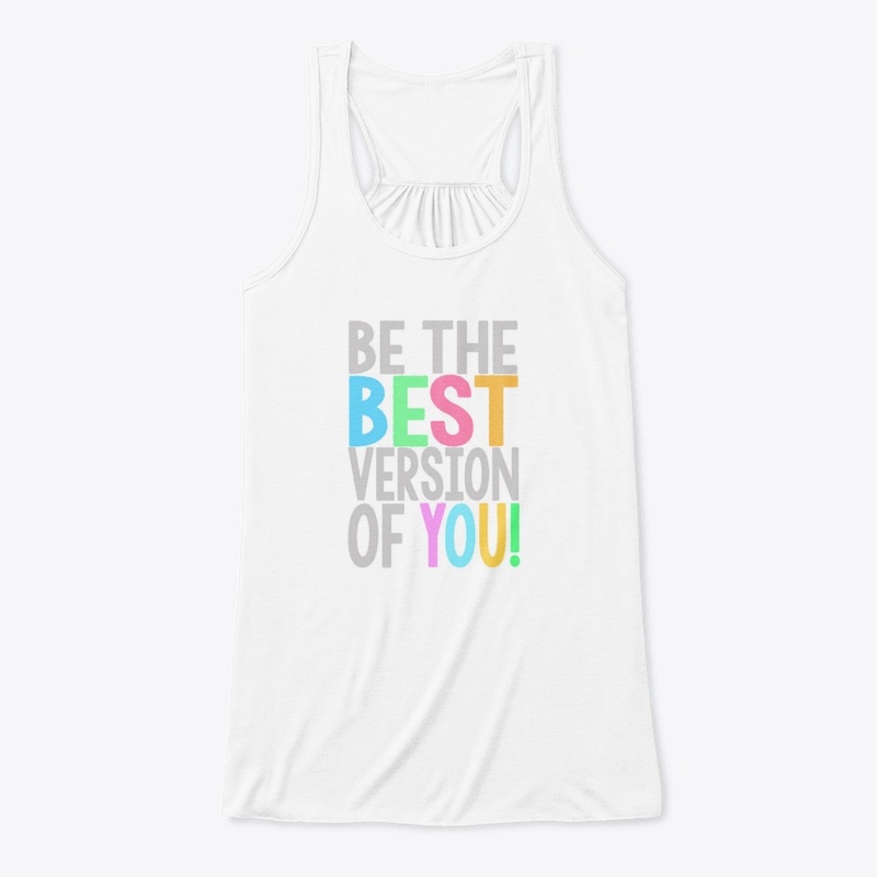 Be the best version of you