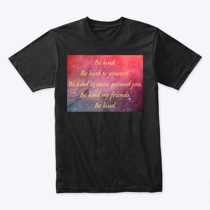 Be kind 