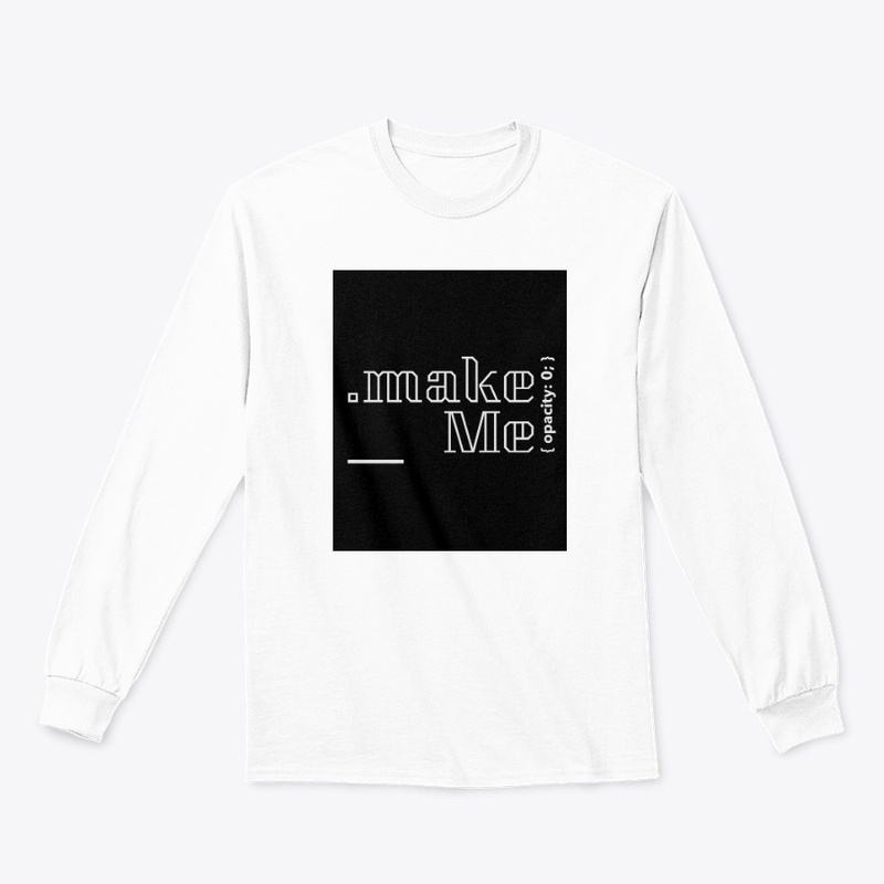 Programmer longsleeve -Make me invisible