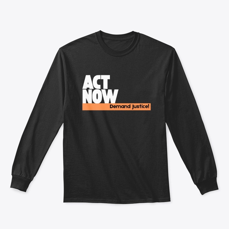 ACT NOW ~ Demand Justice!