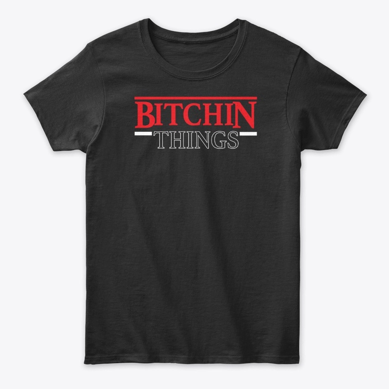 Bitchin Things