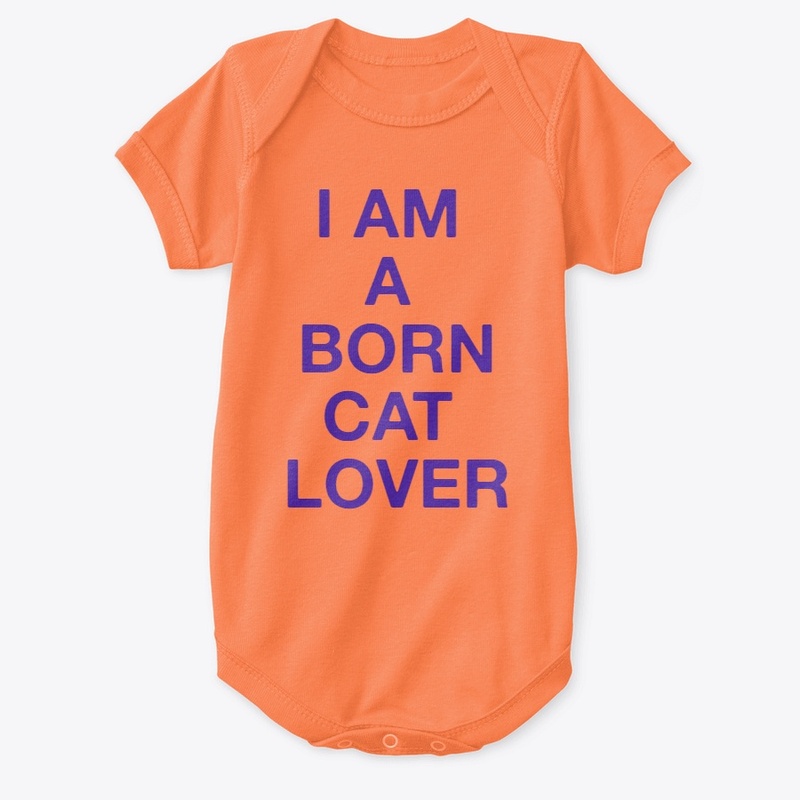 I AM A BORN CAT LOVER
