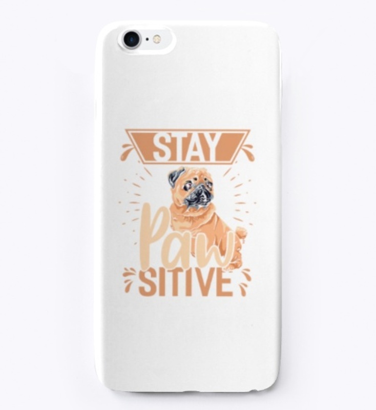 Stay pawsitive dog