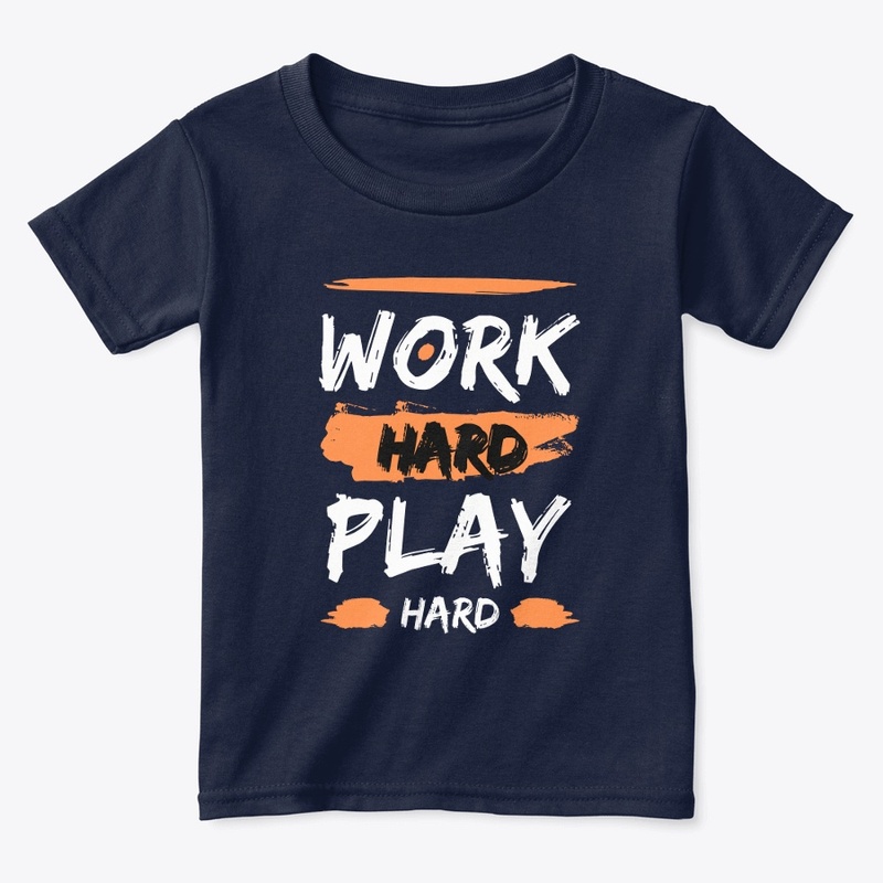 work hard play hard