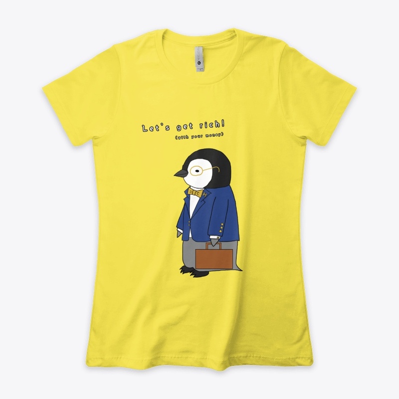 Get Rich - Cute Baby Penguin Design
