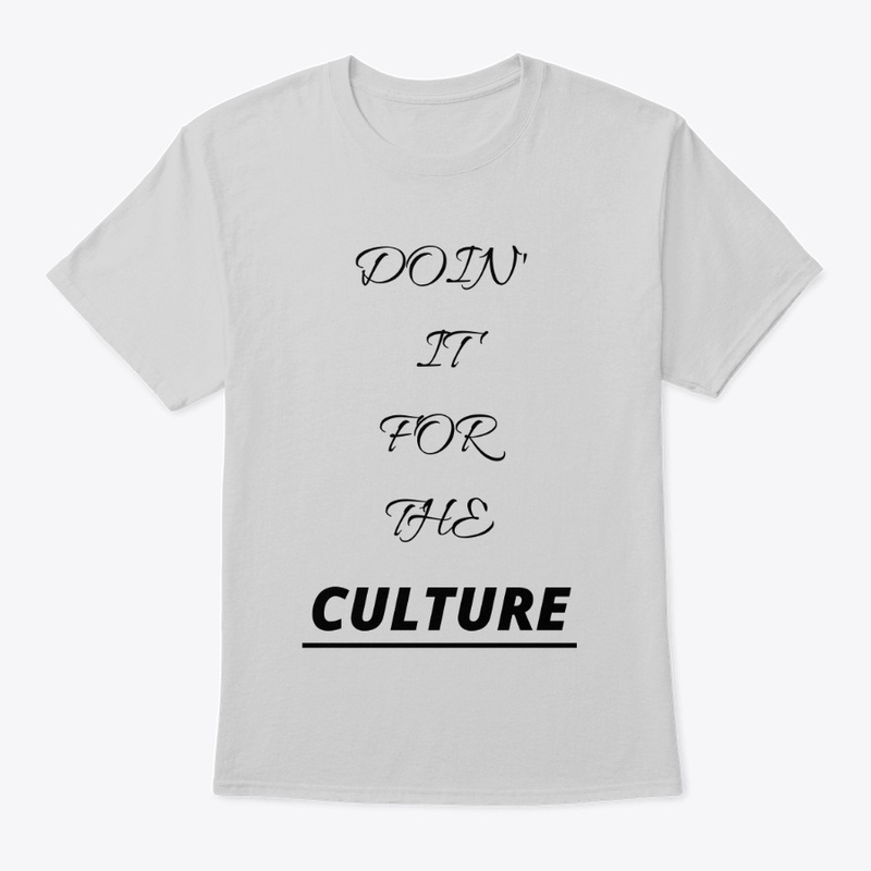 Doin' It For The Culure