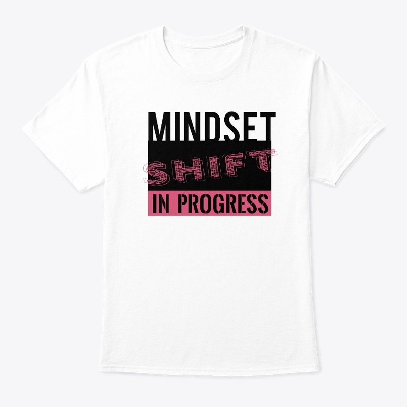 Mindset Shift In Progress Pink