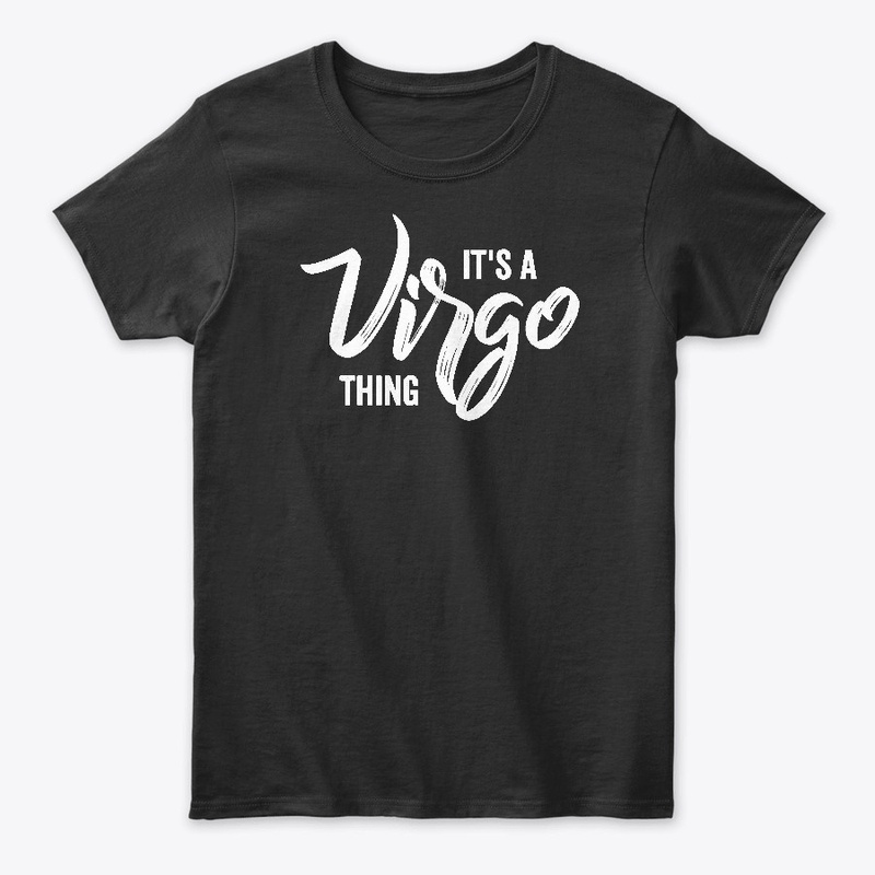 It's a Virgo Thing Zodiac Sign T-Shirt 