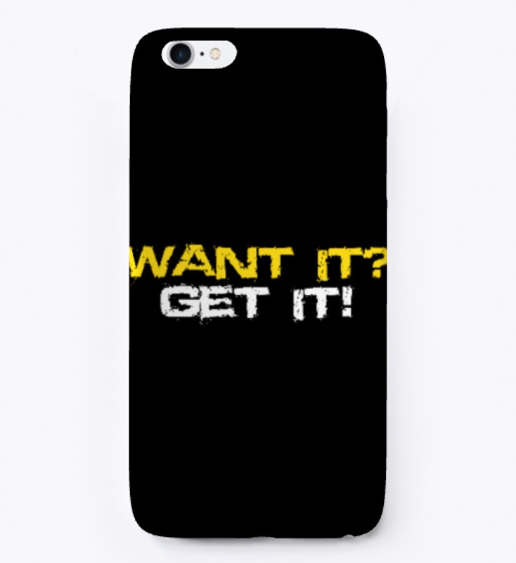Want it? Get it!