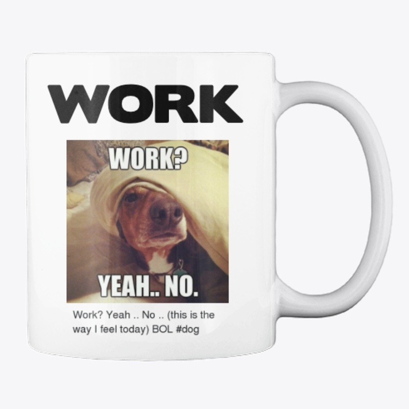 OFF-WORK "NO WORK" MUG