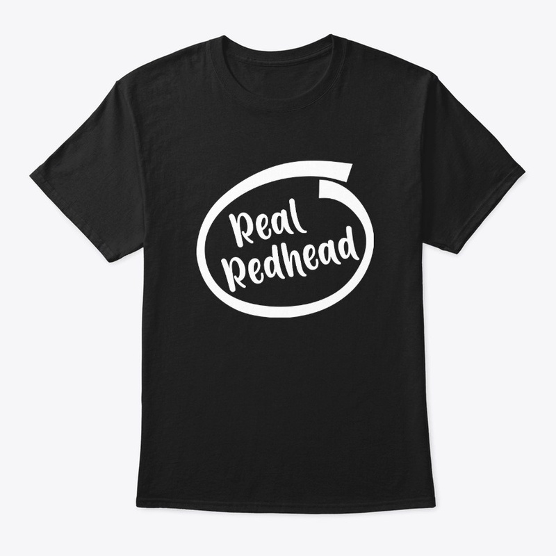 Real Redhead T shirts