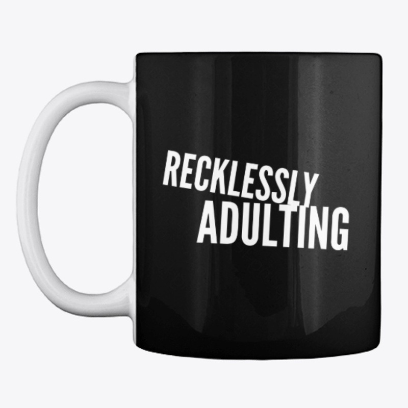 Recklessly Adulting in White