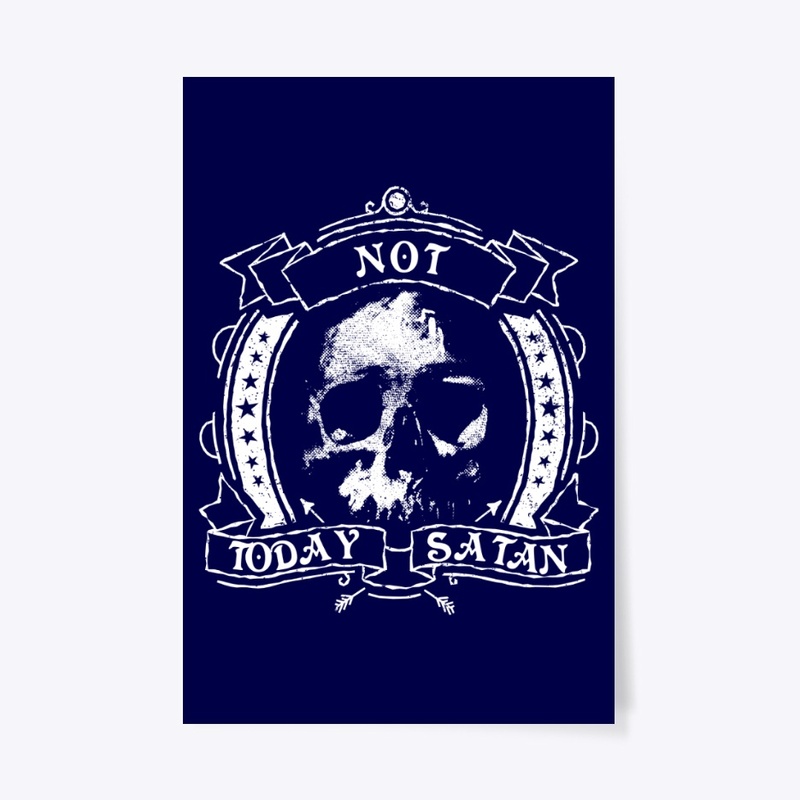 Not today Satan - dark motivation