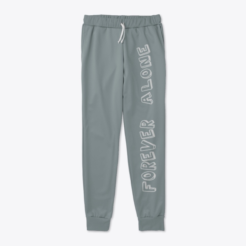 UNISEX FOREVER ALONE JOGGER