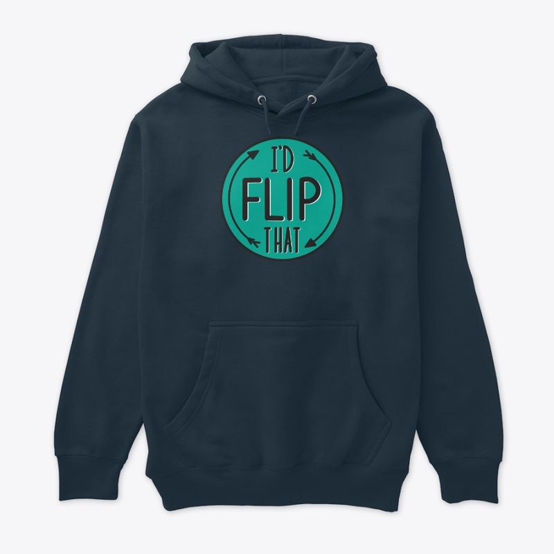 I'd Flip That Merch