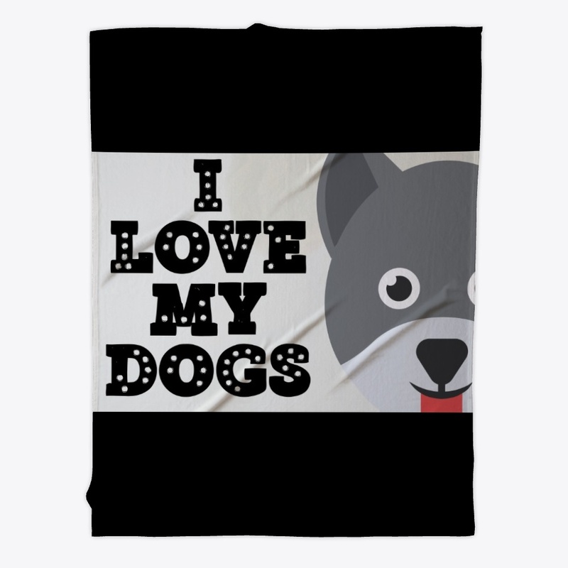i love my dogs 