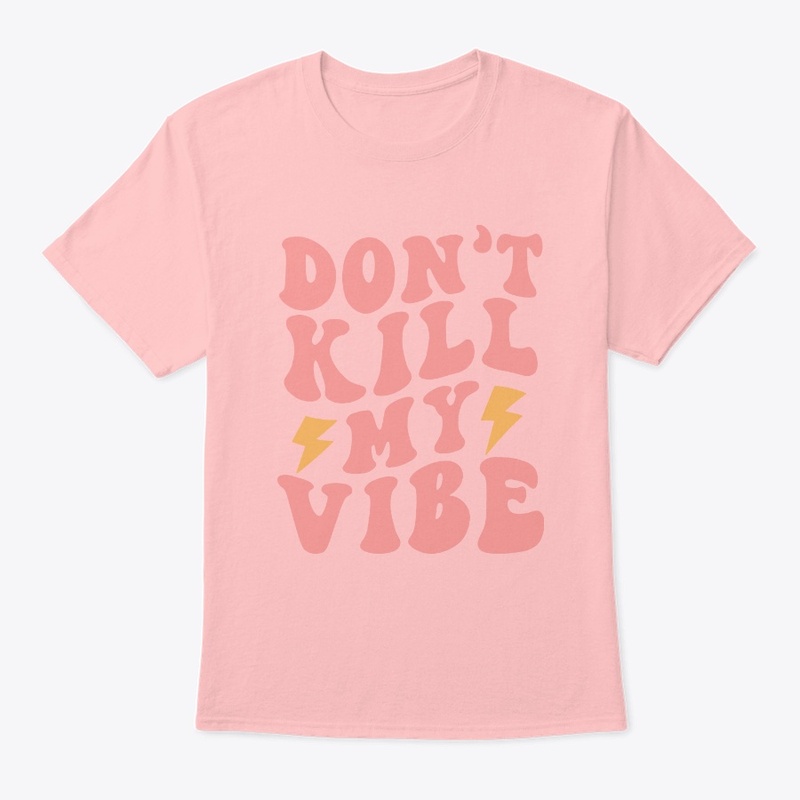 Groovy don't kill my vibe 