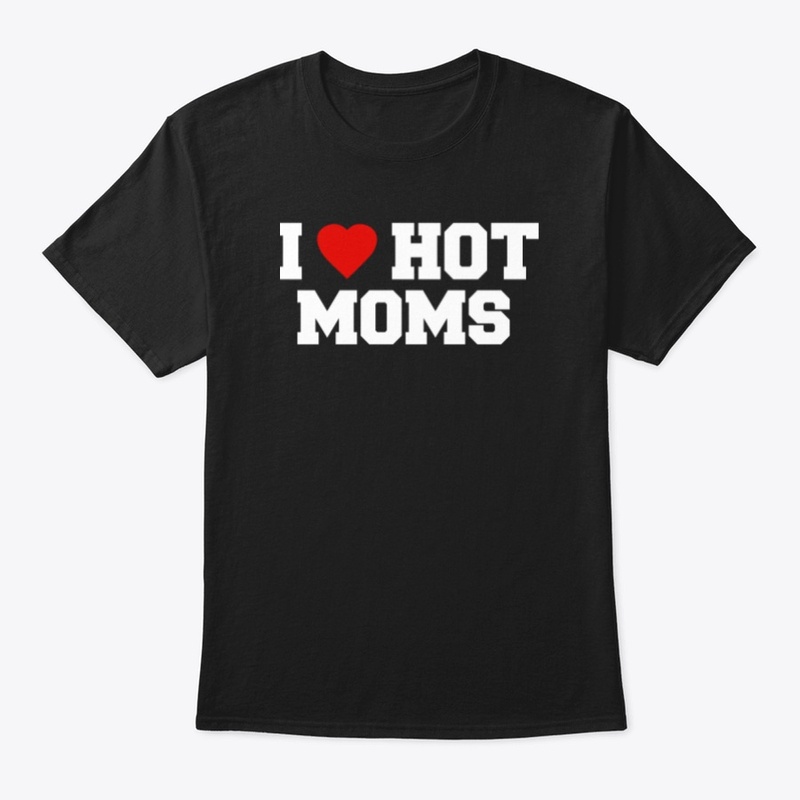 I ❤ HOT MOMS