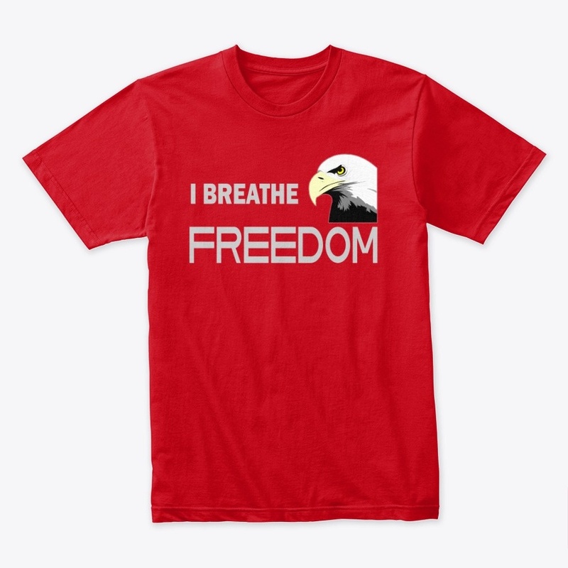 I Breathe Freedom Funny T-Shirt