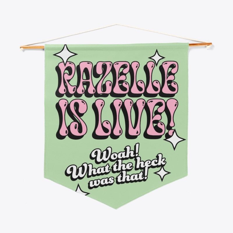 Razelle is Live Banner