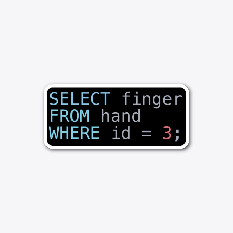 SQL Middle Finger Sticker