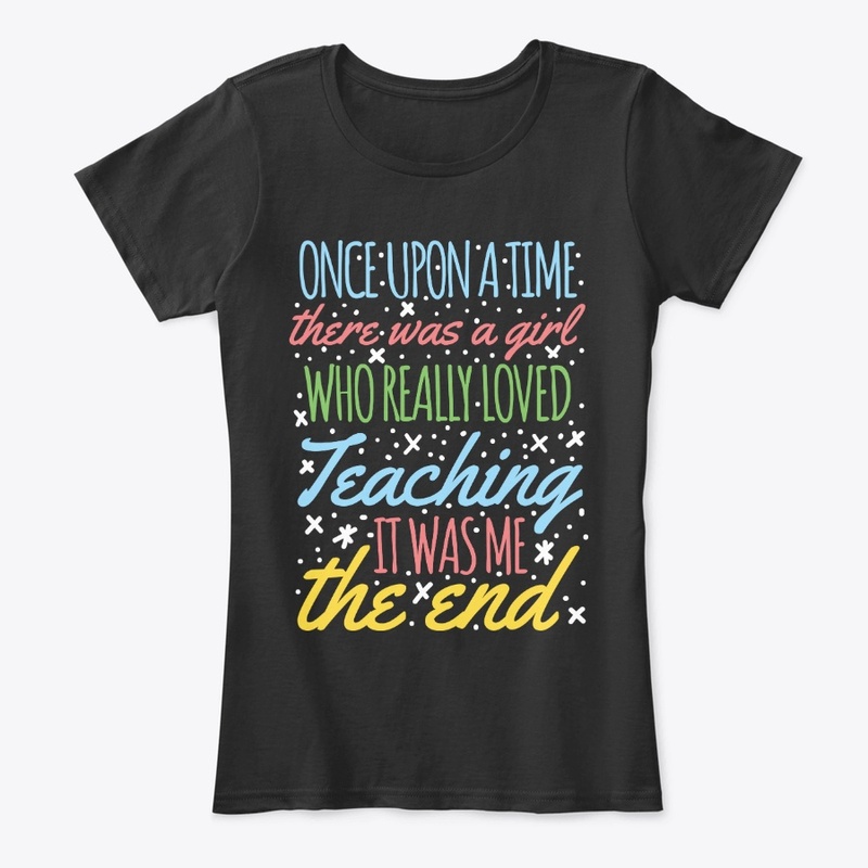 Teacher Gift Girl Really Loved Teaching