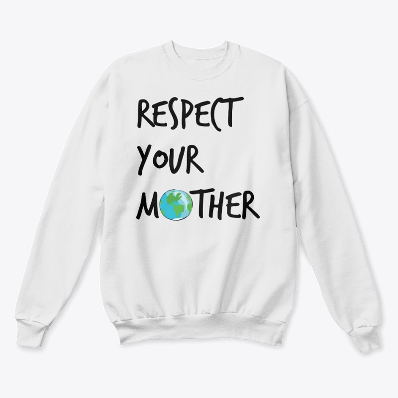 Respect Your Mother