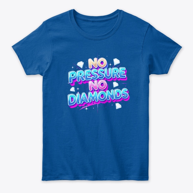 Shine Under Pressure tee