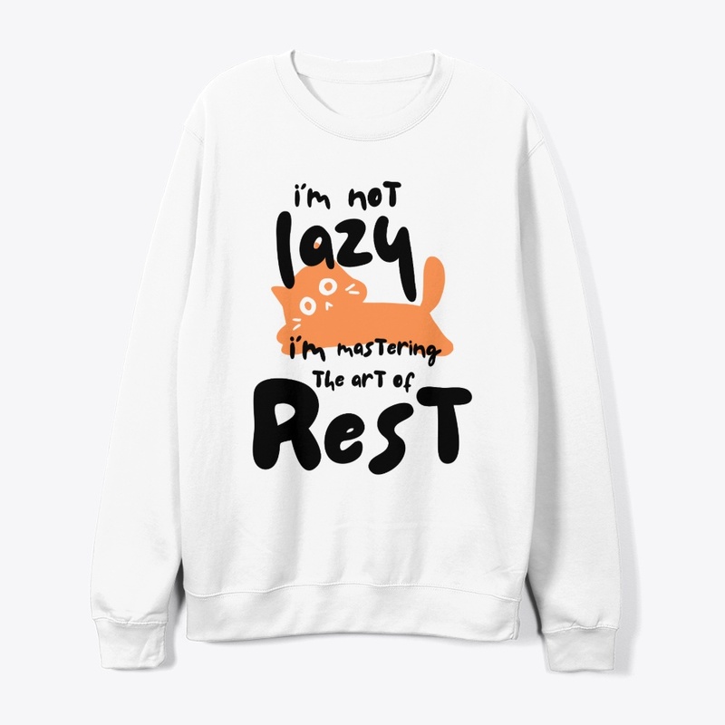 I’m not lazy