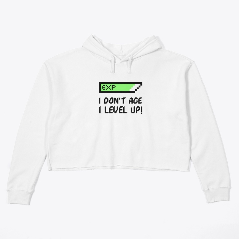 I dont Age. I level up.