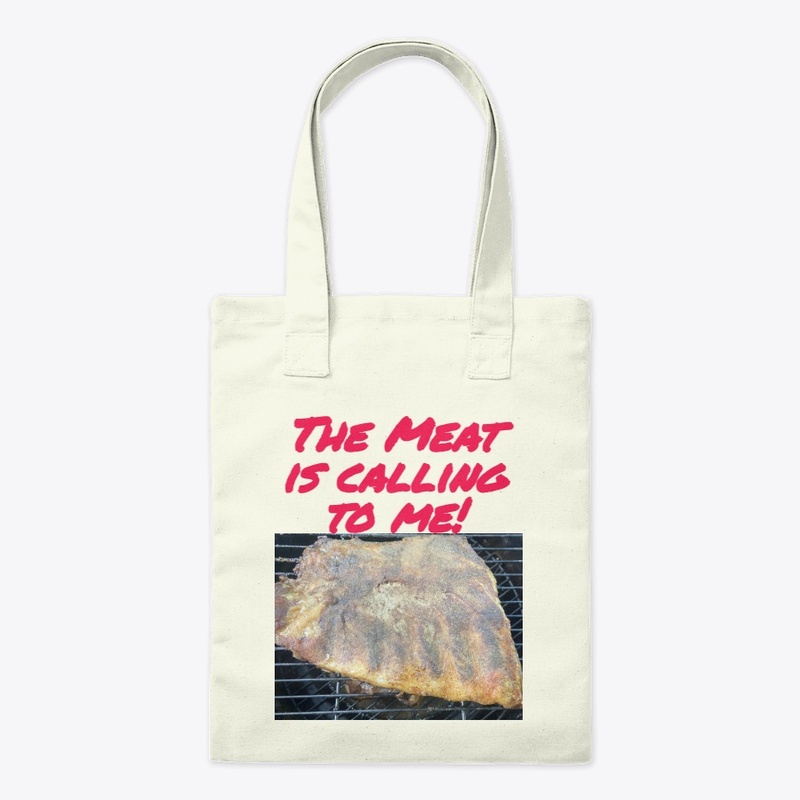 The Meat Is Calling Me