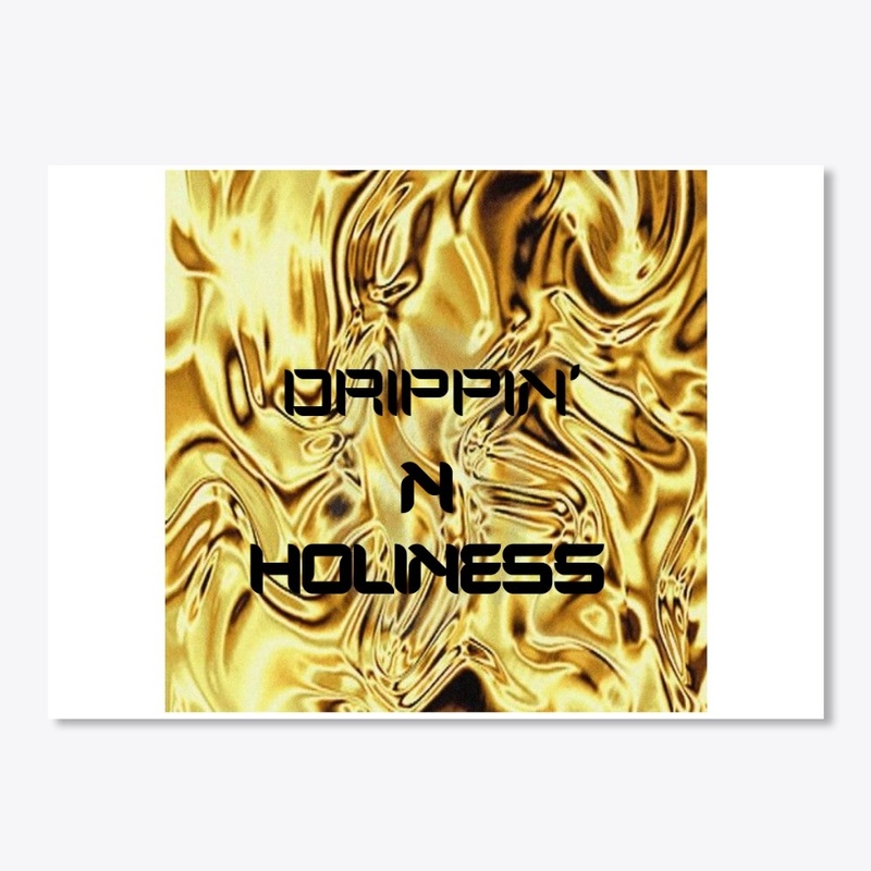 Drippin' N Holiness Collection
