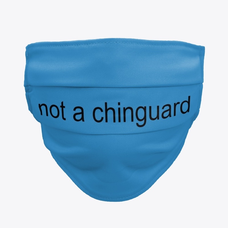 not a chinguard