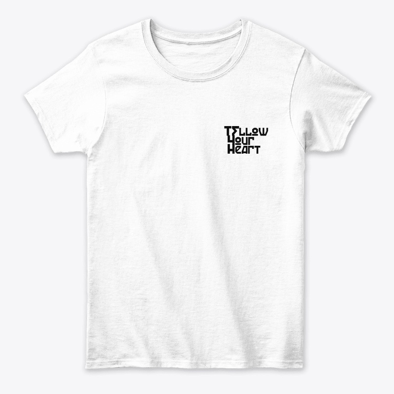 Follow Your Heart – Inspirational Tee