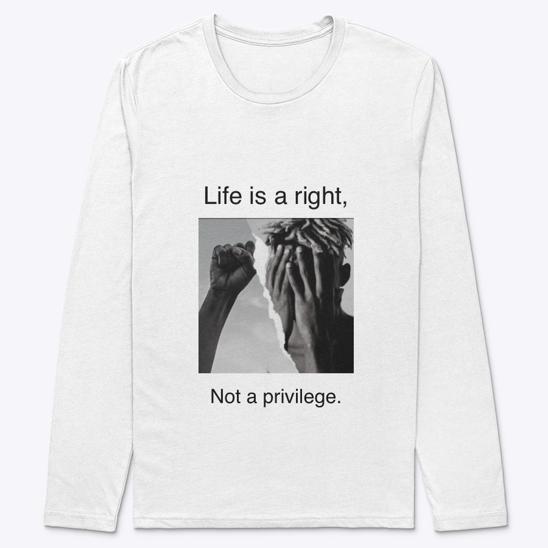 Life is a right