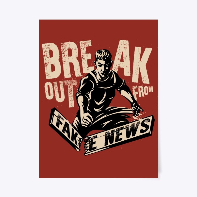 Break Out from Fake News