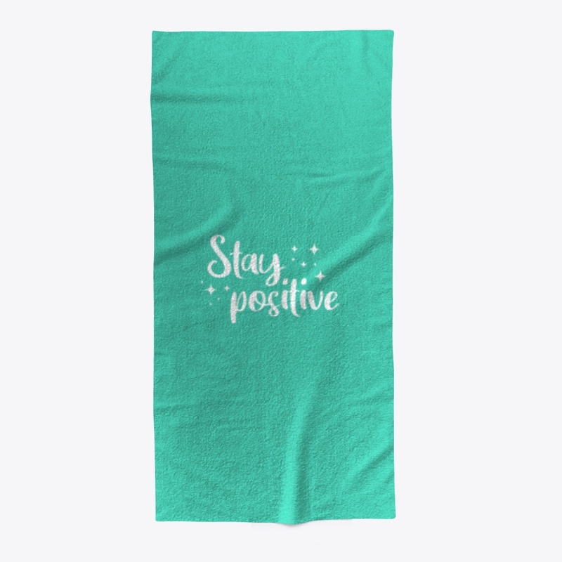 Quote. Stay positive.