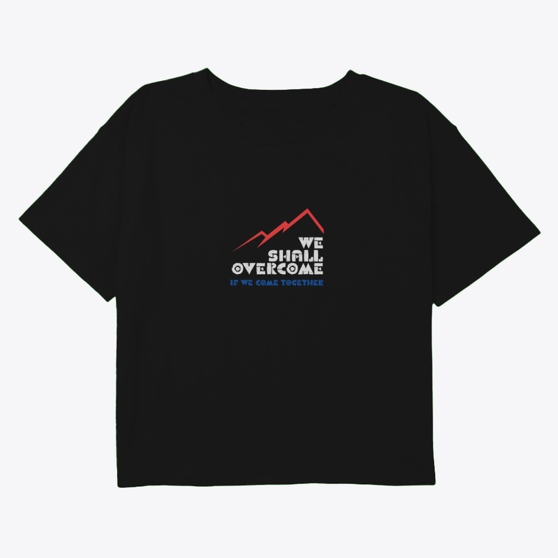 We Shall Overcome (R/W/B)