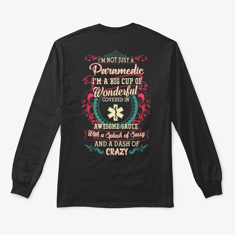 Paramedic Sassy Shirt