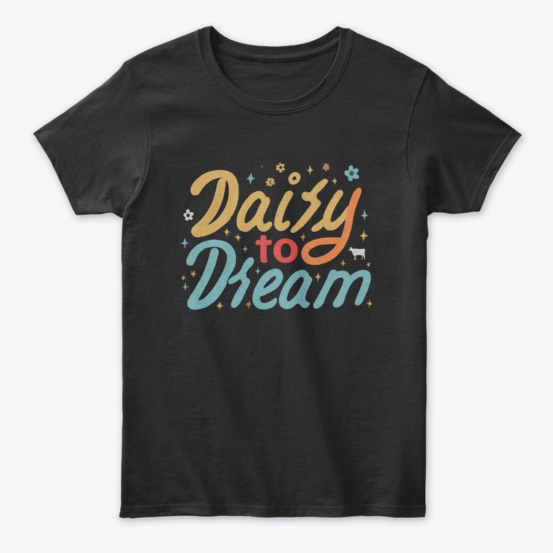  "Dairy to Dream"