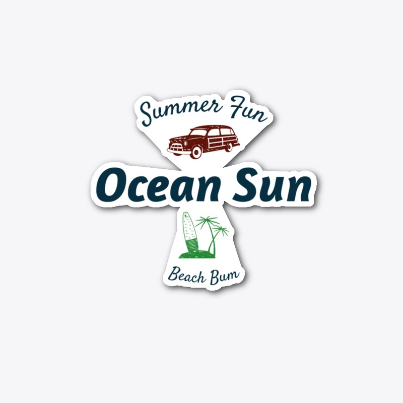 Ocean sun Summer fun Beach bum