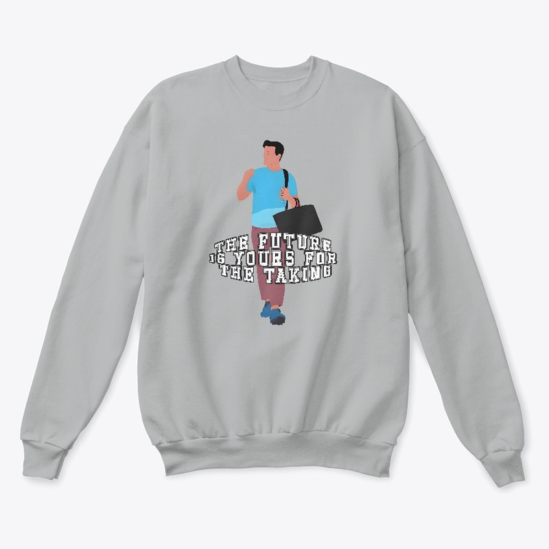 The Future is Yours for the Taking shirt