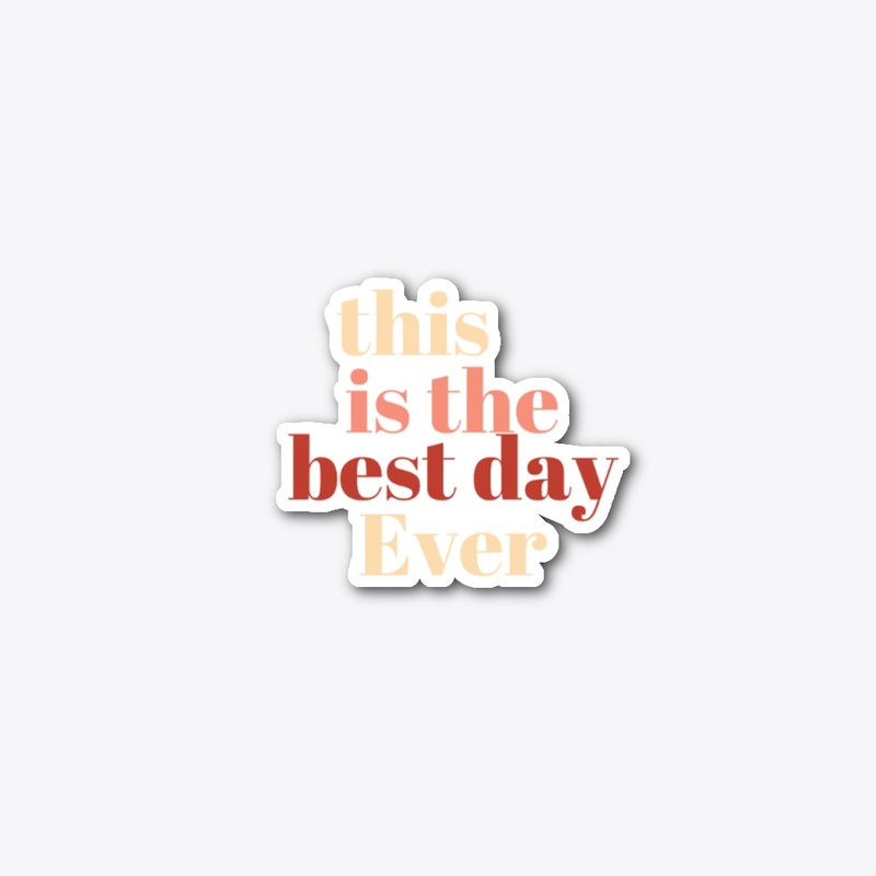 Best Day Ever