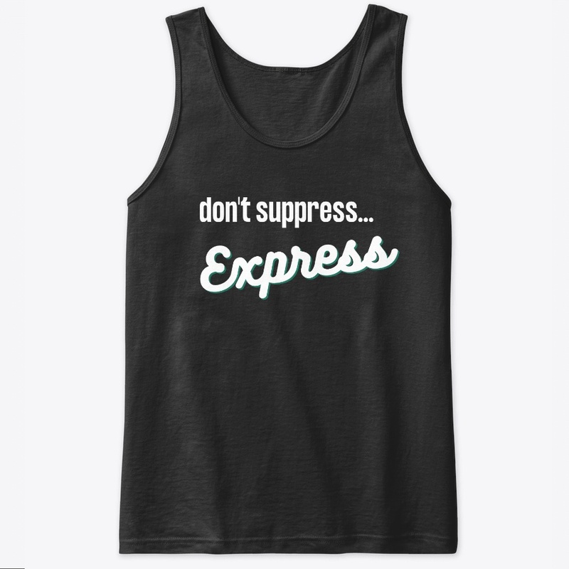 "don't stress..express" | Tanktop