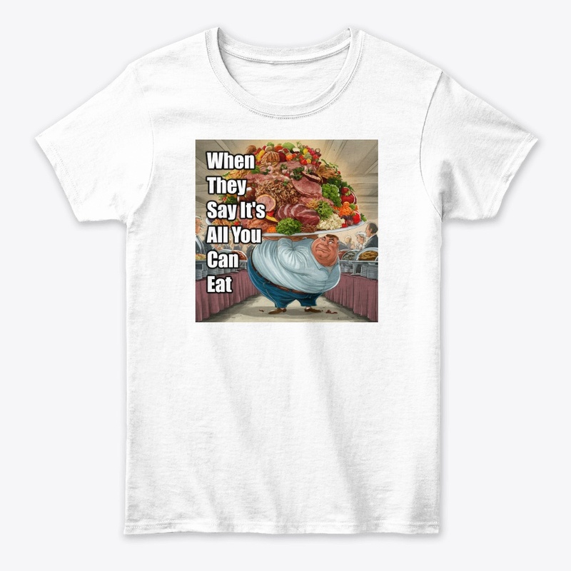 All you can eat 