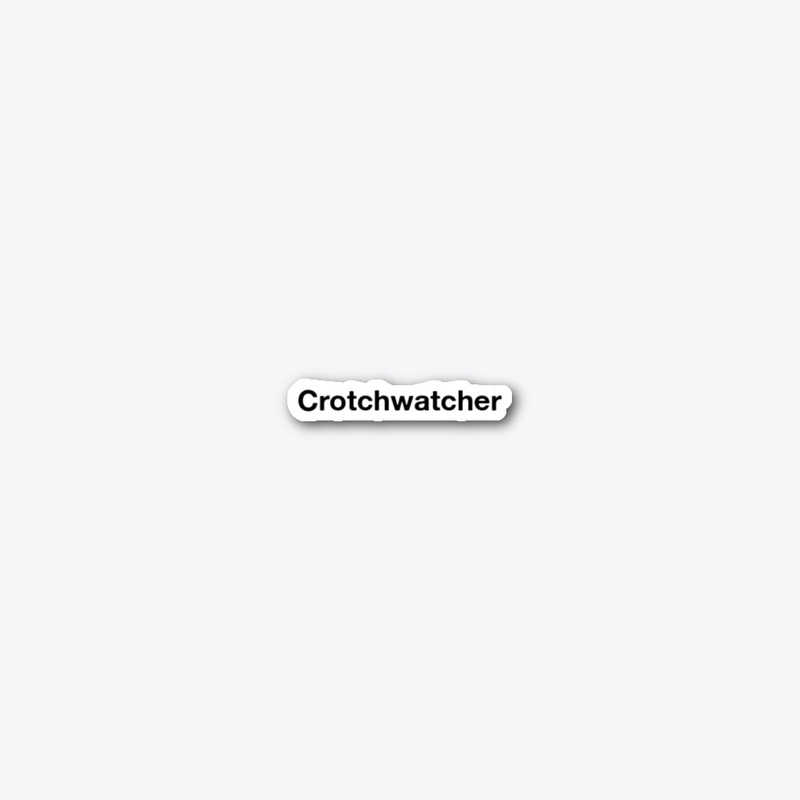 Crotchwatcher