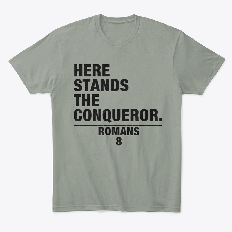 HERE STANDS THE CONQUEROR