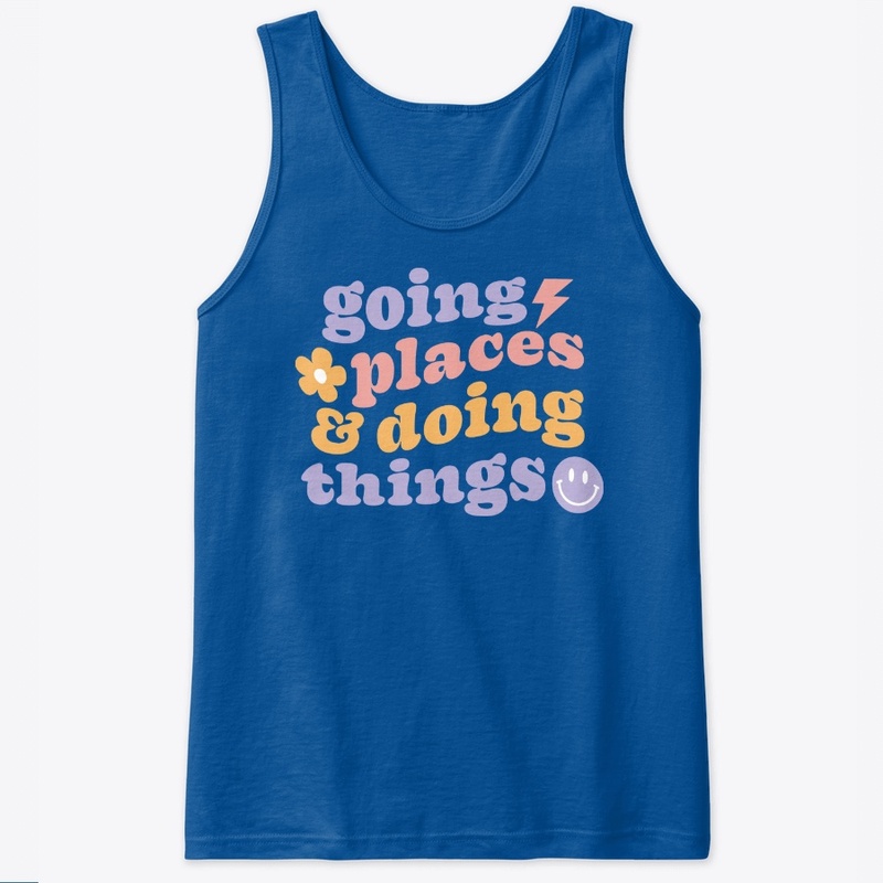 Going places and doing things