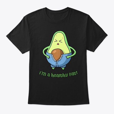 Healthy Fat Avocado Premium T Shirt Black T-Shirt Front