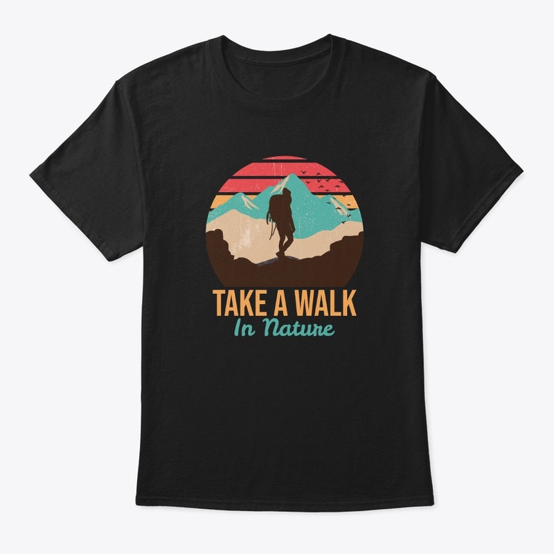 Take a walk in nature.